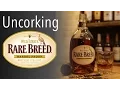 Uncorking Rare Breed Barrel Proof Bourbon by Wild Turkey