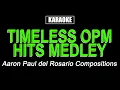 Download Lagu Karaoke - Timeless OPM Hits Medley - Aaron Paul del Rosario