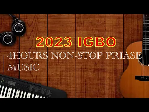 Download MP3 LATEST 2023 IGBO NON STOP HIGH PRIASE \u0026 WORSHIP || Uba Pacific Music
