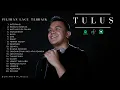 Download Lagu Tulus Full Album Terbaik 2025 ~ Album Lagu Tulus Paling Enak Didengar ~ Lagu Pop Terbaru 2025