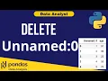 Python Data Analysis Tutorial 06 Delete Unnamed 0 Column Data Analyst