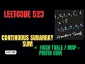 523 Continuous Subarray Sum Prefix sum Map Hash Table Array FAANG LeetCode Medium