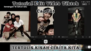 Download Tutorial Edit Video Tiktok Lagu Tertulis Kisah Trend Dulu Dan Sekarang || CapCut MP3