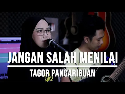 Download MP3 JANGAN SALAH MENILAI - TAGOR PANGARIBUAN (LIVE COVER INDAH YASTAMI)