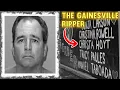 Uncovering the Horrifying Crimes of the Gainesville Ripper Campus Killer and Inadvertent Icon
