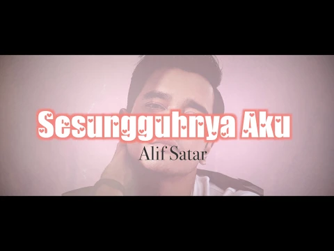 Download MP3 Alif Satar - Sesungguhnya Aku [OST Drama \