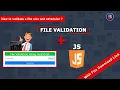 How to validate file extension and size using JavaScript