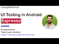 Mastering UI Testing for Android Espresso Tutorial with Examples CodingWithPuneet