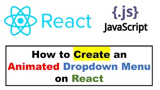 How to Create a Animated Dropdown Menu on React