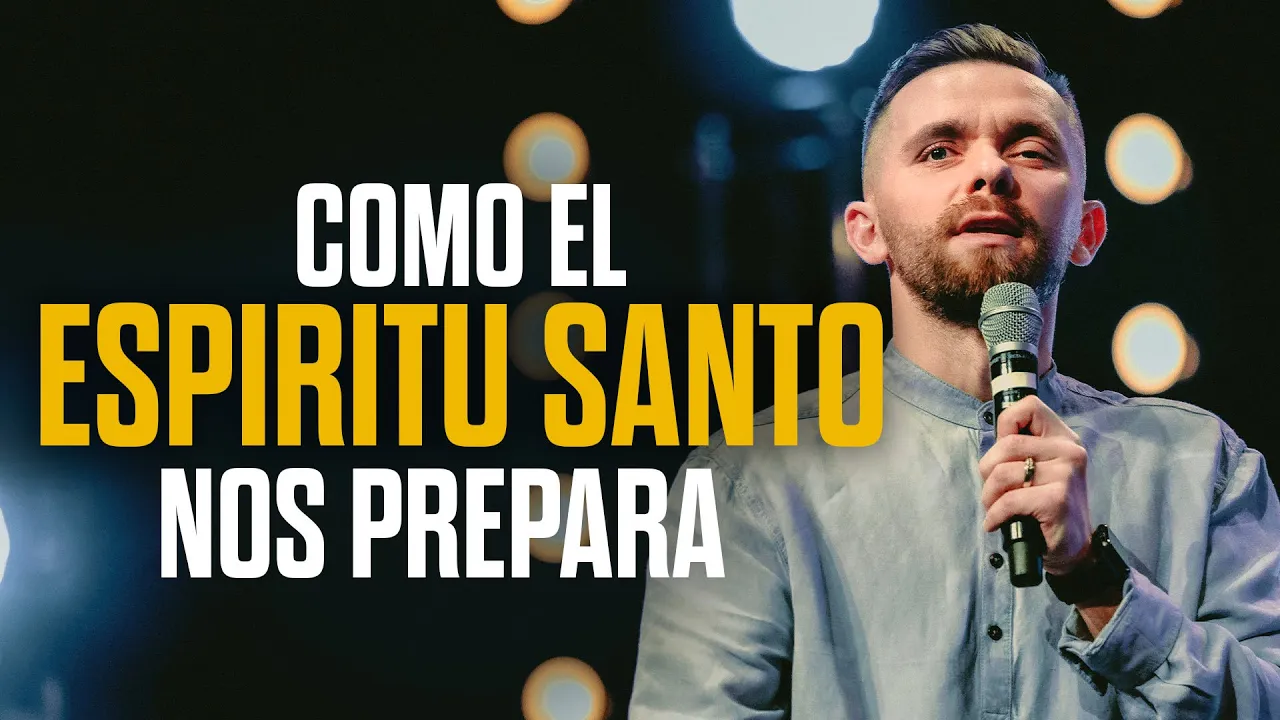 YouTube Thumbnail for video: Cómo el Espíritu Santo Nos Prepara