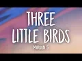 Download Lagu Maroon 5 - Three Little Birds (Lyrics)