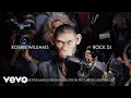Download Lagu Robbie Williams - Rock DJ (Taken from 'Better Man' Soundtrack)
