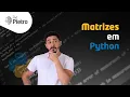 Matrices multidimensional lists Python Course Lesson 17