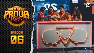 QUEM SABE PROVA - REALITY SHOW (EP6 - Temporada 1)