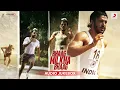 Download Lagu Bhaag Milkha Bhaag (Audio Jukebox) | Shankar Ehsaan Loy | Farhan Akhtar | Sonam Kapoor