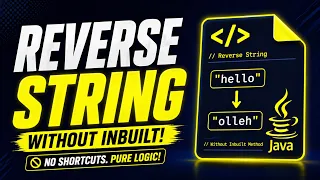 How to Reverse String Without Built-in Methods Two Pointer Approach Interview Java Question