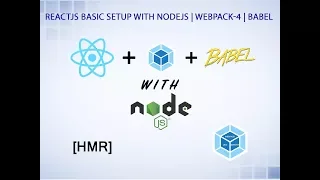ReactJS Setup from scratch with Webpack 4 Babel NodeJS Hot Module Replacement