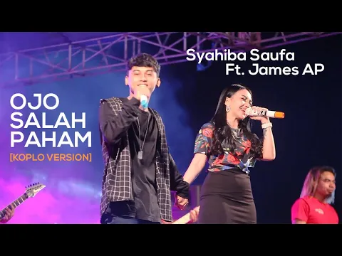 Download MP3 Syahiba Saufa Ft. James AP - Ojo Salah Paham (Koplo Version) - (Official LIVE)