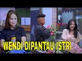 Download Lagu Wendi Dipantau Istri, Gak Berani Godain Misya Mawar | BTS (28/07/24) Part 1