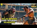 Download Lagu Ketika Petarung Gladiator Tak Terkalahkan Melawan Pemerintah Roma - ALUR CERITA FILM Gladiator 2