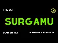 Download Lagu UNGU - SURGAMU (KARAOKE VERSION) LOWER KEY