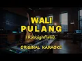 Download Lagu Wali - Pulang (Robbighfirlii) (Karaoke Score)