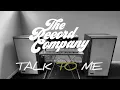 The Record Company   Talk to Me (Official Lyric Video)