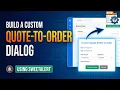 How to Build a Custom Quote-to-Order Dialog using SweetAlert