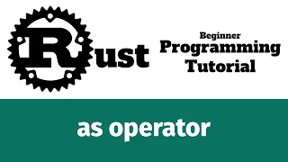 Rust Programming Tutorial - type casting operator as