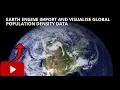 Earth Engine Import and Visualise Global Population Density data