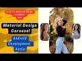 Material design Carousel android development kotlin