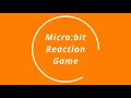 Make a Code Monday Micro bit Reaction Game