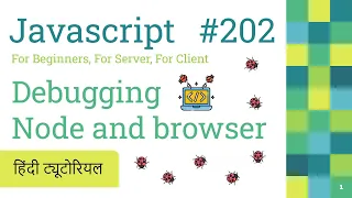202 Javascript Debugging Node JS Debugging in Browser inspect Javascript Hindi Tutorials 2022