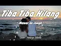 Download Lagu Tiba Tiba Hilang - Mawar de Jongh (Cover by Natasya Sabella)