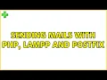 Ubuntu Sending mails with PHP LAMPP and PostFix 2 Solutions