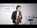 Download Lagu Céline Dion - The Power Of Love Saxophone Cover by 黃 威