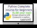 comments escape sequences print statement tutorial python course for beginners