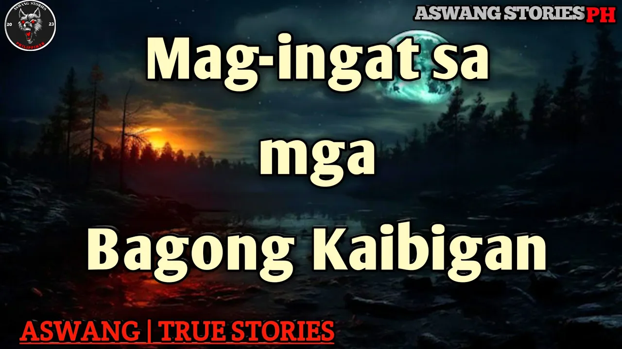 Mag-ingat sa mga Bagong Kaibigan | Aswang Compilation | True Stories