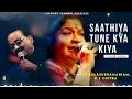 Saathiya Tune Kya Kiya - SP Balasubramanyam | K S Chithra, Anand Milind | Salman Khan, Revathi| Love