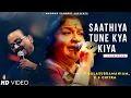 Lagu Saathiya Tune Kya Kiya - SP Balasubramanyam | K S Chithra, Anand Milind | Salman Khan, Revathi| Love