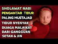Download Lagu SHOLAWAT PENGANTAR TIDUR PALING MUSTAJAB I SHOLAWAT PENYEJUK JIWA PENENANG HATI