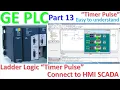 Proficy Machine Edition software connect with PLC GE basic programming Timer Pulse TP instruction