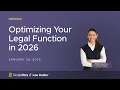 Optimizing Your Legal Function in 2026