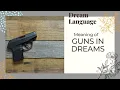 Meaning Of Guns In Dreams Biblical Spiritual Meaning Guns