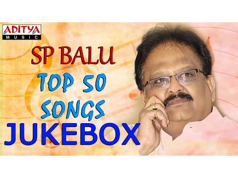 Download MP3 SP Balu Evergreen Top 50 Songs - Jukebox - ♫ Jabilli Kosam Akasamalle ♫