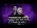 Download Lagu Lirik Panggilan Cinta - Faul Gayo feat. Selfi Yamma