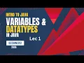 Java Tutorial for Beginners in Introduction Variables Data Types Lecture 1
