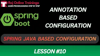 Spring Annotation Based Configuration Spring Framework and Spring Boot FULL COURSE