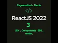 React JS Tutorial 3 - JSX functional and class components render method ES6