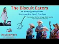 The Biscuit Eaters - Wait until you meet this amazing family band!